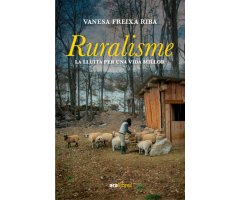 RURALISME. LA LLUITA PER UNA VIDA MILLOR