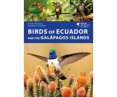 HELM WILDLIFE GUIDES. BIRDS OF ECUADOR AND THE GALÁPAGOS ISLANDS