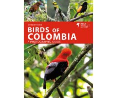 HELM WILDLIFE GUIDES. BIRDS OF COLOMBIA. A PHOTOGRAPHIC GUIDE
