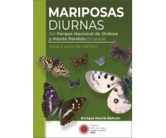MARIPOSAS DIURNAS DEL PARQUE NACIONAL DE ORDESA Y MONTE PERDIDO (HUESCA). ATLAS Y GUÍA DE CAMPO