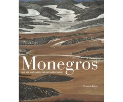 MONEGROS. QUÉ VER, QUÉ SABER Y PORQUE INTERESARSE