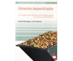 ALIMENTOS DESPERDICIADOS. UN ANÁLISIS DEL DERROCHE ALIMENTARIO DESDE LA SOBERANÍA ALIMENTARIA