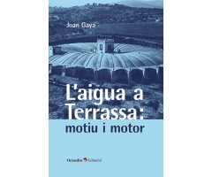 L'AIGUA A TERRASSA: MOTIU I MOTOR
