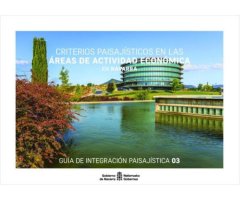CRITERIOS PAISAJÍSTICOS EN LAS ÁREAS DE ACTIVIDAD ECONÓMICA EN NAVARRA