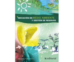 INICIACIÓN EN MEDIO AMBIENTE Y GESTIÓN DE RESIDUOS