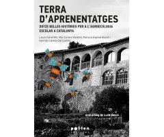 TERRA D\'APRENENTATGES. DOTZE BELLES HISTÒRIES PER A L\'AGROECOLOGIA EXCOLAR A CATALUNYA