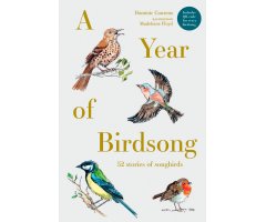 A YEAR OF BIRDSONG. 52 STORIES OF SONGBIRDS