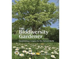 THE BIODIVERSITY GARDENER. ESTABLISHING A LEGACY FOR THE NATURAL WORLD