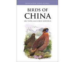 BIRDS OF CHINA. PRINCETON FIELD GUIDES