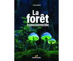 LA FORÊT HYPERCONNECTÉE