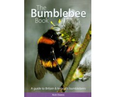 THE BUMBLEBEE BOOK. A GUIDE TO BRITAIN & IRELAND\'S BUMBLEBEES