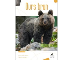 L'OURS BRUN. BIOLOGIE ET HISTOIRE, DES PYRÉNÉES À L'OURAL