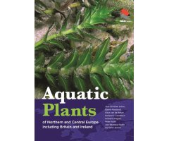 AQUATIC PLANTS OF NORTHERN AND CENTRAL EUROPE INCLUDING BRITAIN AND IRELAND