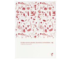 EL LLIBRE DE LES PLANTES SILVESTRES COMESTIBLES 5