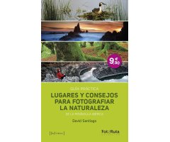 LUGARES Y CONSEJOS PARA FOTOGRAFIAR LA NATURALEZA DE LA PENÍNSULA IBÉRICA