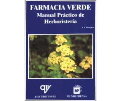 FARMACIA VERDE. MANUAL PRÁCTICO DE HERBORISTERÍA