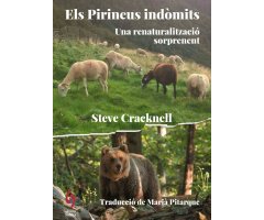 ELS PIRINEUS INDÒMITS. UNA RENATURALITZACIÓ SORPRENENT