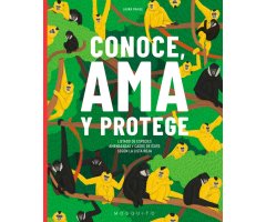 CONOCE, AMA Y PROTEGE. LISTADO DE ESPECIES AMENAZADAS Y CASOS DE ÉXITO SEGÚN LA LISTA ROJA