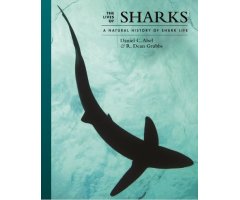 THE LIVES OF SHARKS: A NATURAL HISTORY SHARK LIFE