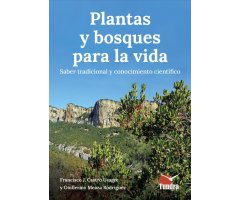 PLANTAS Y BOSQUES PARA LA VIDA. SABER TRADICIONAL Y CONOCIMIENTO CIENTÍFICO