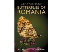 A FIELD GUIDE TO THE BUTTERFLIES OF ROMANIA