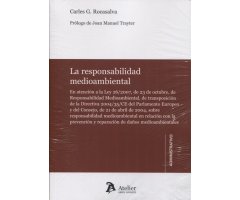LA RESPONSABILIDAD MEDIOAMBIENTAL EN ATENCIÓN A LA LEY 2672007 DE 23 DE OCTUBRE DE RESPONSABILIDAD MEDIOAMBIENTAL (2018)