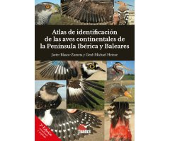 ATLAS DE IDENTIFICACIÓN DE LAS AVES CONTINENTALES DE LA PENÍNSULA IBÉRICA Y BALEARES