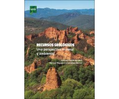 RECURSOS GEOLÓGICOS UNA PERSPECTIVA MINERAL Y AMBIENTAL
