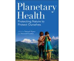 PLANETARY HEALTH PROTECTING NATURE TO PROTECT OURSELVES