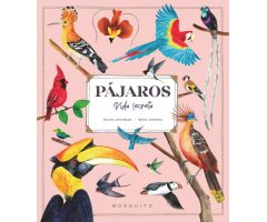 PÁJAROS. VIDA SECRETA