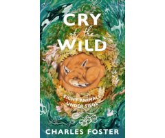 CRY OF THE WILD. EIGHT ANIMALS UNDER SIEGE