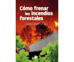 COMO FRENAR LOS INCENDIOS FORESTALES