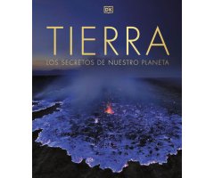 TIERRA, LOS SECRETOS DE NUESTRO PLANETA