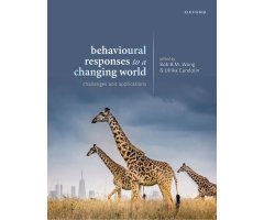 BEHAVIOURAL RESPONSES TO A CHANGING WORLD