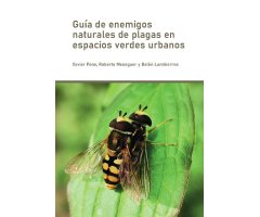 GUIA DE ENEMIGOS NATURALES DE PLAGAS EN ESPACIOS VERDES URBANOS