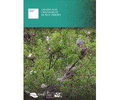 CONSERVACIÓ I RESTAURACIÓ DE RIUS I RIBERES, MANUAL TÈCNIC