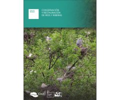 CONSERVACIÓN Y RESTAURACIÓN DE RÍOS Y RIBERAS, MANUAL TÉCNICO
