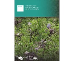 CONSERVATION AND RESTAURATION OF RIPARIAN AREAS. TECHNICAL HANDBOOK
