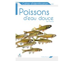 CAHIER D\'IDENTIFICATION DES POISSONS D\'EAU DOUCE DE FRANCE