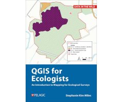 QGIS FOR ECOLOGISTS. AN INTRODUCTION TO MAPPING FOR ECOLOGICAL SURVEYS