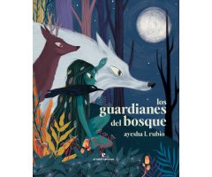 LOS GUARDIANES DEL BOSQUE