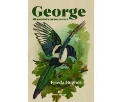 GEORGE, MI AMISTAD CON UNA URRACA