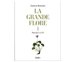 LA GRANDE FLORE 1. PLANCHES 1 À 373