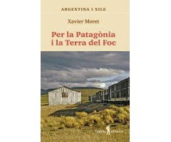 PER LA PATAGONIA I LA TERRA DEL FOC