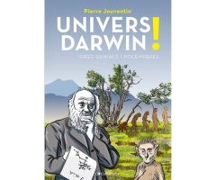 UNIVERS DARWIN! IDEES GENIALS I POLÈMIQUES