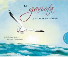LA GAVIOTA Y UN MAR DE COLORES