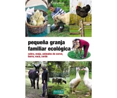 PEQUEÑA GRANJA FAMILIAR ECOLÓGICA. CABRA, OVEJA, ANIMALES DE CORRAL, BURRO, CABALLO, VACA, CERDO.