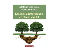 SENSIBILITAT I INTEL·LIGÈNCIA EN EL MÓN VEGETAL