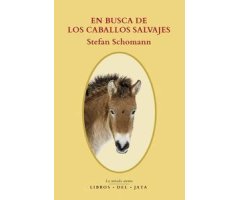 EN BUSCA DE LOS CABALLOS SALVAJES