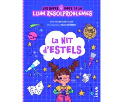 LA NIT D ESTELS. LA NIT D ESTELS. LES SUPER IDEES DE LA LLUM RESOLPROBLEMES